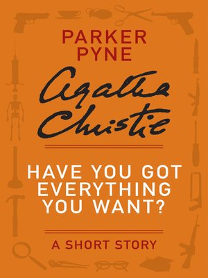 cover image of Have You Got Everything You Want?